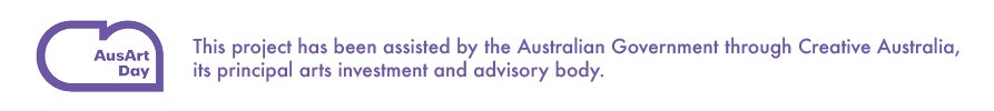 Purple AusArt Day logo and text "This project has been assisted by the Australian Government through Creative Australia,  its principal arts investment and advisory body."