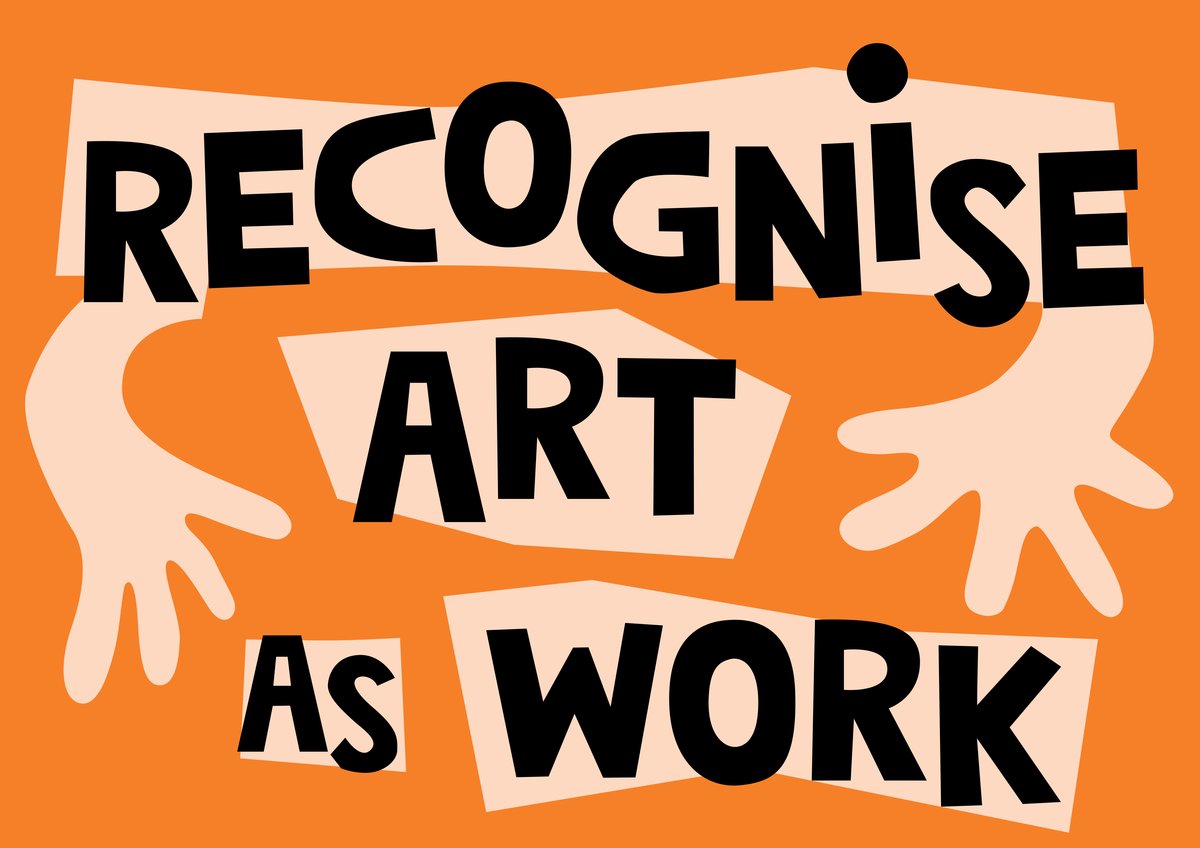 Graphic image with white block text on bright coloured green, orange, blue and pink shapes on a black background. Text reads: Recognise Artists as Workers.