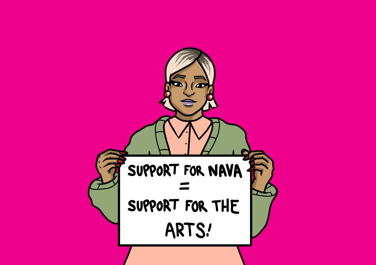 Illustration of a person holding a banner that says SUPPORT FOR NAVA = SUPPORT FOR THE ARTS. They have short blonde hair, purple lipstick, a peach dress and green jacket. The background is bright pink.