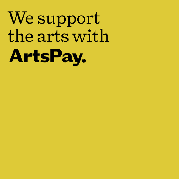 "We support the arts with ArtsPay" written in black text on a yellow background